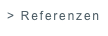 > Referenzen